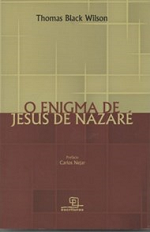 O Enigma de Jesus de Nazaré